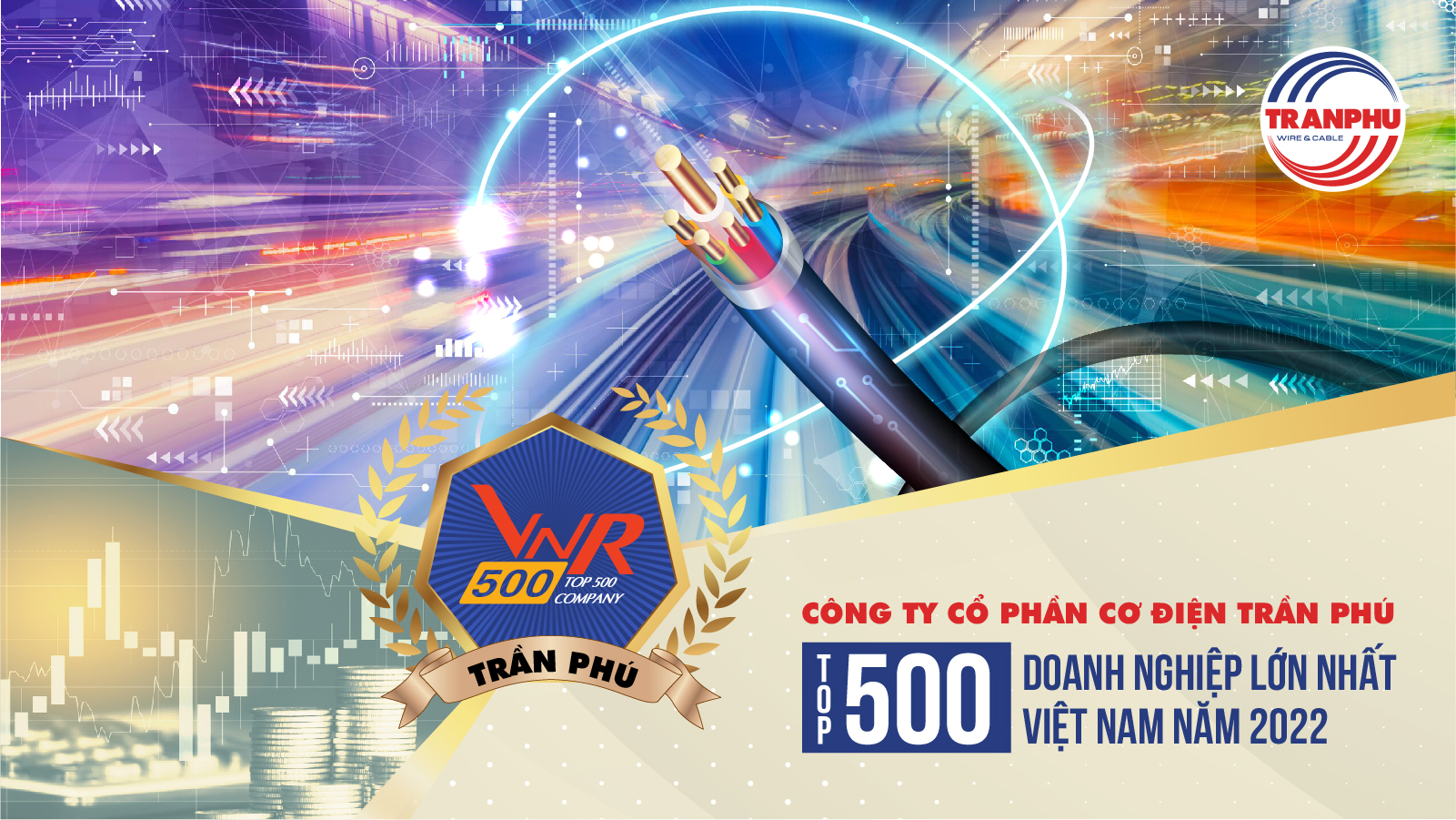 Công ty cổ phần cơ điện Trần Phú tiếp tục được vinh danh trong VNR500