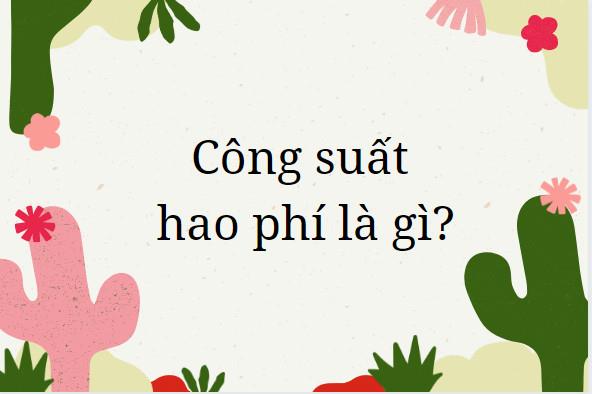 công suất hao phí trên đường dây tải điện